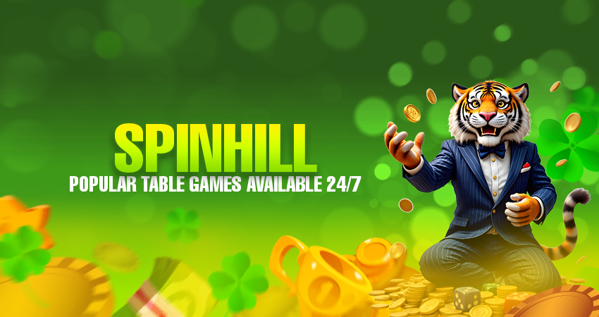 Spinhill: Popular Table Games Available 24/7